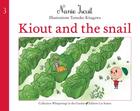 Couverture du livre « Kiout and the snail » de Nanie Iscuit aux éditions Les Sentes