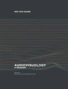 Couverture du livre « See this sound : audiovisuology a reader /anglais » de Daniels Dieter/Nauma aux éditions Walther Konig