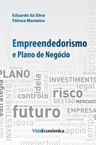 Couverture du livre « Empreendedorismo e Plano de Negócio » de Eduardo Sa Silva et Fatima Monteiro aux éditions Epagine