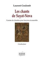 Couverture du livre « Les chants de saya-nova - conducteur » de Coulomb Laurent aux éditions Delatour