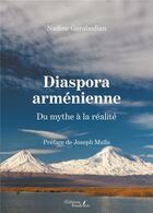 Couverture du livre « Diaspora arménienne : du mythe à la réalité » de Nadine Garabedian aux éditions Baudelaire