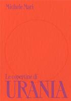 Couverture du livre « Le copertine di Urania » de Michele Mari aux éditions Humboldt Books