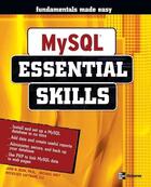 Couverture du livre « Mysql essential skills » de Horn John aux éditions Mcgraw-hill Education