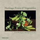 Couverture du livre « Heritage fruits & vegetables » de Toby Musgrave aux éditions Thames & Hudson