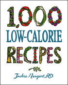 Couverture du livre « 1,000 Low-Calorie Recipes » de Newgent Jackie aux éditions Houghton Mifflin Harcourt
