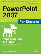 Couverture du livre « PowerPoint 2007 for Starters: The Missing Manual » de Emily A Vander Veer aux éditions O'reilly Media