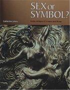 Couverture du livre « Sex or symbol ? » de Johns Catherine aux éditions British Museum