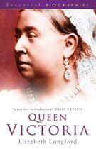 Couverture du livre « Queen Victoria » de Longford Elizabeth aux éditions History Press Digital