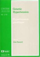 Couverture du livre « Hypertension Genetique » de Thomas Sassard aux éditions John Libbey