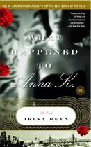 Couverture du livre « What Happened to Anna K. » de Reyn Irina aux éditions Touchstone