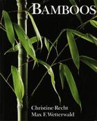 Couverture du livre « Bamboos » de Max Felix Wetterwald Is Photographer And Photograp aux éditions Pavilion Books Company Limited