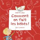 Couverture du livre « Comment on fait les bébés ! » de Babette Cole aux éditions Seuil Jeunesse