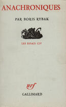 Couverture du livre « Anachroniques » de Rybak Boris aux éditions Gallimard (patrimoine Numerise)