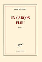 Couverture du livre « Un garçon flou » de Henri Raczymow aux éditions Gallimard