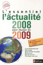 Couverture du livre « L'essentiel de l'actualité 2008 pour réussir en 2009 » de Grasser/Joly aux éditions Nathan