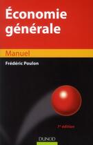 Couverture du livre « Économie générale ; manuel (7e édition) » de Frederic Poulon aux éditions Dunod
