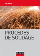 Couverture du livre « Procédés de soudage » de Weman aux éditions Dunod