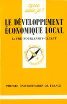 Couverture du livre « Le developpement economique local qsj 3150 » de Tourjansky-Cabart L aux éditions Que Sais-je ?