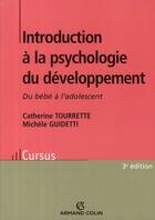 Couverture du livre « Introduction à la psychologie du développement » de Tourrette/Guidetti aux éditions Armand Colin