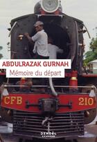 Couverture du livre « Mémoire du départ » de Abdulrazak Gurnah aux éditions Denoel