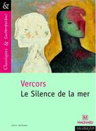 Couverture du livre « Le silence de la mer » de Vercors aux éditions Magnard