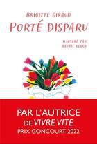Couverture du livre « Porté disparu » de Brigitte Giraud et Laurie Lecou aux éditions Ecole Des Loisirs