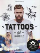 Couverture du livre « Tattoos pour homme ; 35 tattoos éphémères » de Maviou Degoub aux éditions Eyrolles