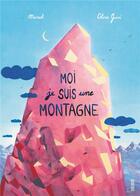 Couverture du livre « Moi, je suis une montagne » de Manech et Celina Guine aux éditions Fleurus