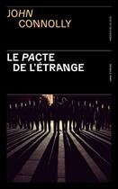 Couverture du livre « Le pacte de l'étrange » de John Connolly aux éditions Presses De La Cite