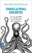 Couverture du livre « Dans la peau des bêtes » de Aline Richard Zivohlava aux éditions Pocket