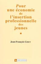 Couverture du livre « Pour une economie de l'insertion professionnelle des jeunes » de  aux éditions Cnrs