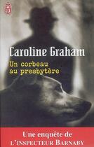 Couverture du livre « Corbeau au presbytere (un) » de Caroline Graham aux éditions J'ai Lu