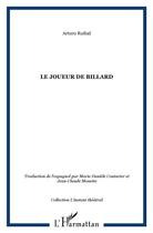 Couverture du livre « Le joueur de billard » de Arturo Ruibal aux éditions L'harmattan