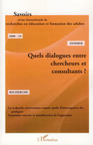 Couverture du livre « Quels dialogues entre chercheurs et consultants ? t.16 (édition 2008) » de Jezegou/Santemann aux éditions L'harmattan