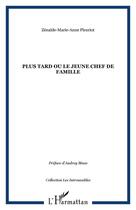 Couverture du livre « Plus tard ou le jeune chef de famille » de Zenaide Fleuriot aux éditions Editions L'harmattan