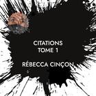 Couverture du livre « Citations » de Rébecca Cinçon aux éditions Books On Demand