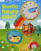 Couverture du livre « Quelle heure est-il ? » de Emmanuelle Radiguer aux éditions Grund