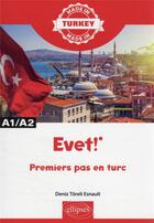 Couverture du livre « Evet! - premiers pas en turc - a1/a2 » de Toreli Esnault Deniz aux éditions Ellipses