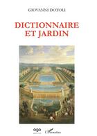 Couverture du livre « Dictionnaire et jardin » de Giovanni Dotoli aux éditions L'harmattan