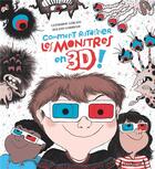 Couverture du livre « Comment ratatiner les monstres en 3D » de Roland Garrigue et Catherine Leblanc aux éditions Glenat Jeunesse