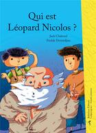 Couverture du livre « Qui est Léopard Nicolos ? » de Jack Chaboud aux éditions Balivernes