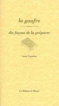 Couverture du livre « Dix façons de le préparer : la gaufre » de Sonia Ezgulian aux éditions Les Editions De L'epure