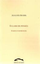 Couverture du livre « Éclairs de pensée , écrits et entretiens » de Auguste Rodin aux éditions Editions Du Sandre