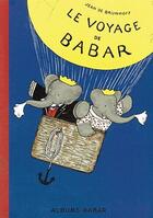 Couverture du livre « Le voyage de Babar » de Jean De Brunhoff aux éditions Michel De Seguins