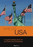 Couverture du livre « Vivre les USA » de Samantha Vandersteen aux éditions Hikari Editions