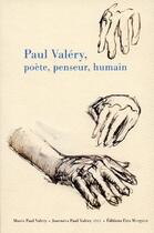 Couverture du livre « Paul Valéry, poète, penseur, humain » de  aux éditions Fata Morgana