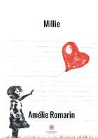 Couverture du livre « Millie » de Amelie Romarin aux éditions Le Lys Bleu
