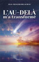 Couverture du livre « L'au-delà m'a transformé » de Jean-Francois Billaudeau aux éditions Lanore