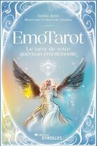 Couverture du livre « EmoTarot : Le tarot de votre guérison émotionnelle » de Sonia Jean et Flavie Bertaud aux éditions Eyrolles