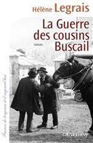 Couverture du livre « La guerre des cousins Buscail » de Helene Legrais aux éditions Calmann-levy